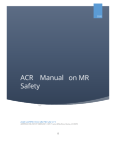 ACR Manual on MR Safety