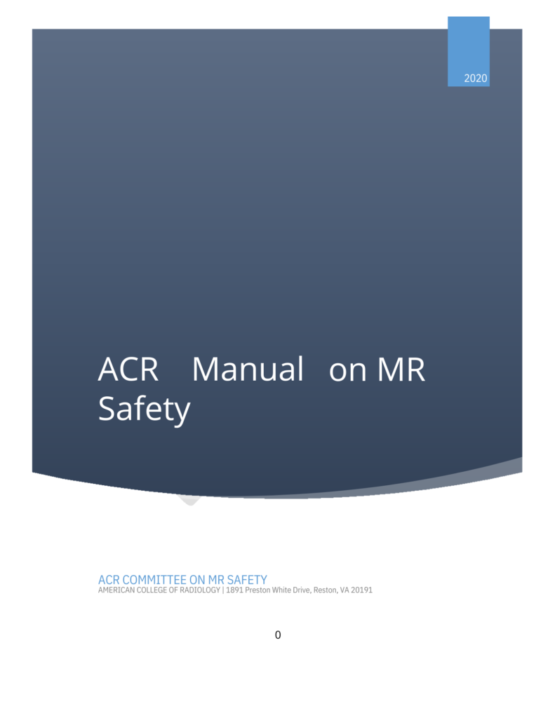 An ACR MRI Safety Manual Overview Olympic Health Physics